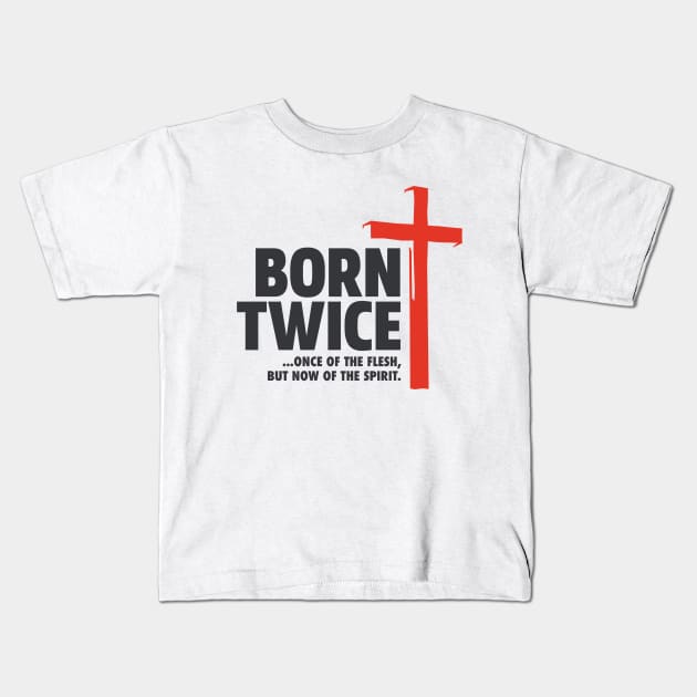 Born Twice Kids T-Shirt by Joe Camilo Designs